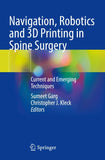 Navigation, Robotics and 3D Printing in Spine Surgery