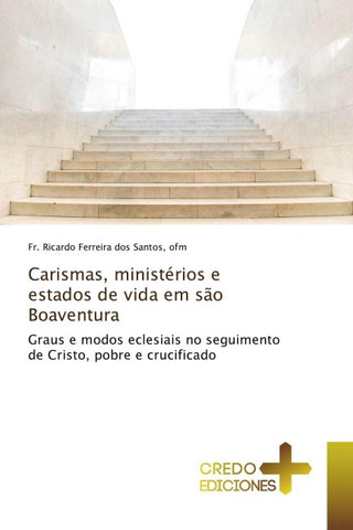 Carismas, ministérios e estados de vida em são Boaventura