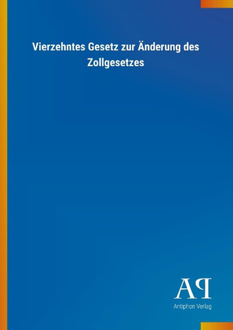 Vierzehntes Gesetz zur Änderung des Zollgesetzes