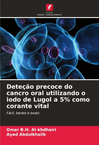 Deteção precoce do cancro oral utilizando o iodo de Lugol a 5% como corante vital