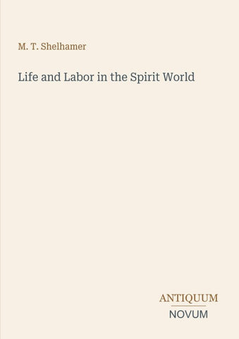 Life and Labor in the Spirit World