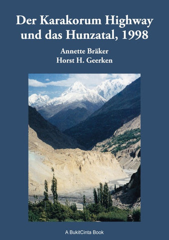 Der Karakorum Highway und das Hunzatal, 1998