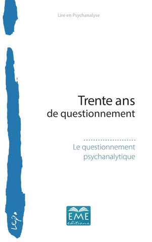 Trente ans de questionnement
