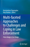 Multi-faceted Approaches to Challenges and Coping in Law Enforcement