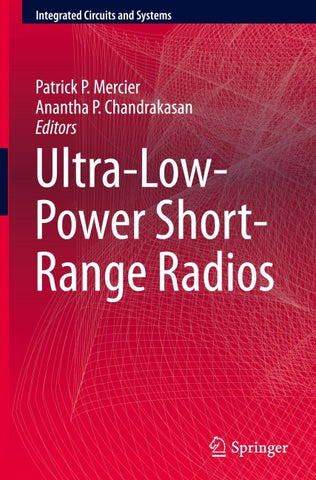 Ultra-Low-Power Short-Range Radios