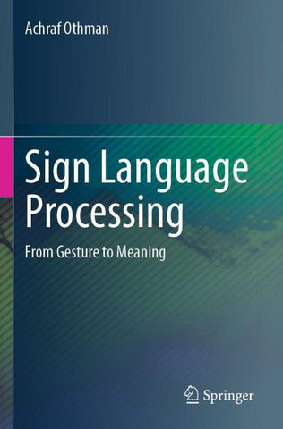 Sign Language Processing