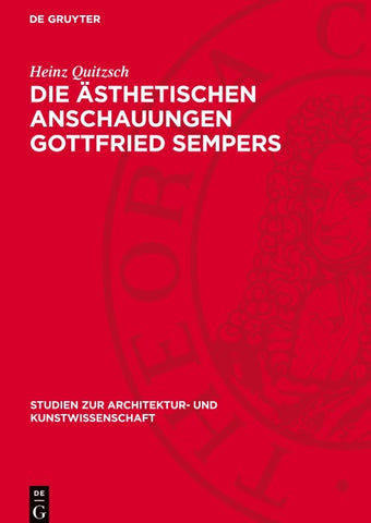 Die ästhetischen Anschauungen Gottfried Sempers