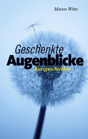 Geschenkte Augenblicke