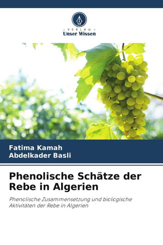 Phenolische Schätze der Rebe in Algerien