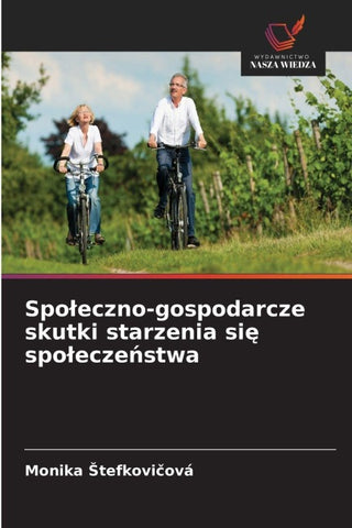 Spo¿eczno-gospodarcze skutki starzenia si¿ spo¿ecze¿stwa