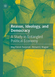 Reason, Ideology, and Democracy