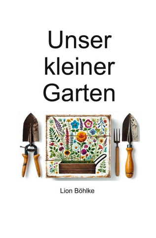 Unser kleiner Garten