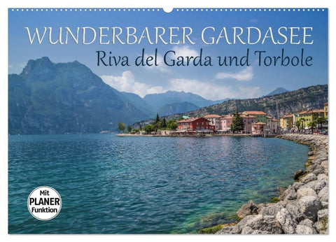 WUNDERBARER GARDASEE Riva del Garda und Torbole (Wandkalender 2026 DIN A2 quer), CALVENDO Monatskalender