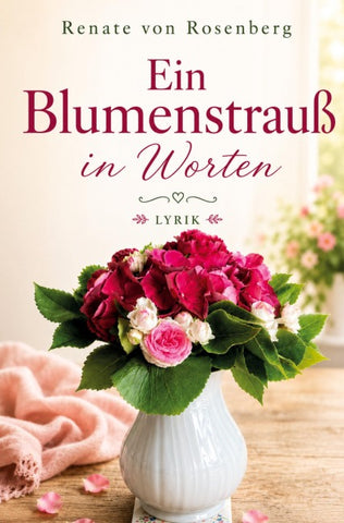 Ein Blumenstrauß in Worten