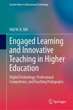 Engaged Learning and Innovative Teaching in Higher Education