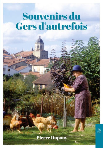 Souvenirs du Gers d'autrefois Revenons sur nos pas.....