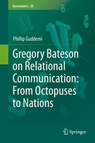 Gregory Bateson on Relational Communication: From Octopuses to Nations