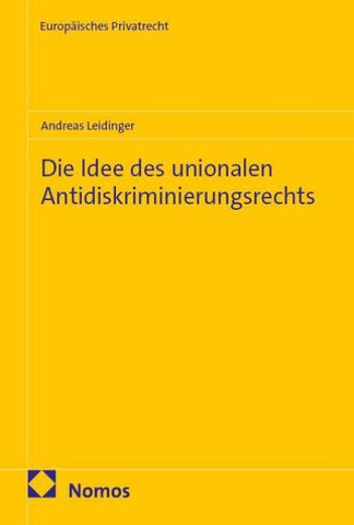 Die Idee des unionalen Antidiskriminierungsrechts