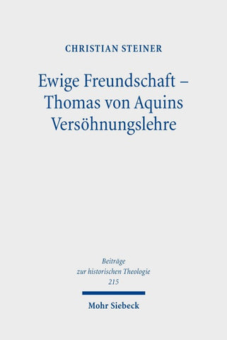 Ewige Freundschaft – Thomas von Aquins Versöhnungslehre