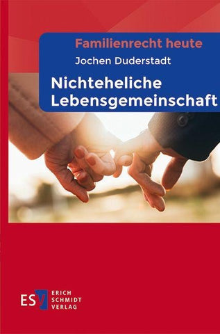 Familienrecht heute - - Nichteheliche Lebensgemeinschaft