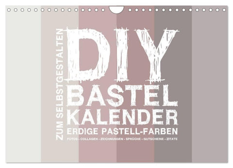 DIY Bastel-Kalender -Erdige Pastell Farben- Zum Selbstgestalten (Wandkalender 2027 DIN A4 quer), CALVENDO Monatskalender