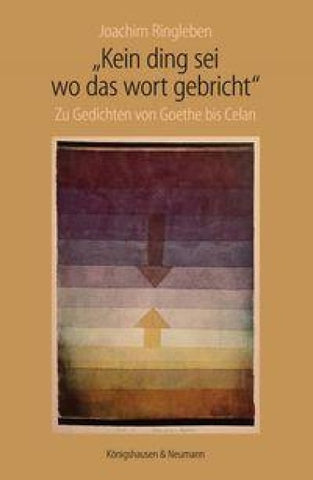 "Kein Ding sei wo das wort gebricht"