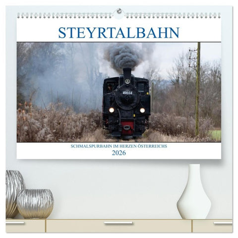 Steyrtalbahn (hochwertiger Premium Wandkalender 2026 DIN A2 quer), Kunstdruck in Hochglanz
