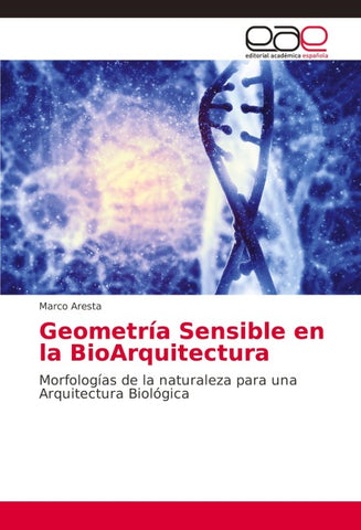 Geometría Sensible en la BioArquitectura