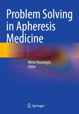Problem Solving in Apheresis Medicine