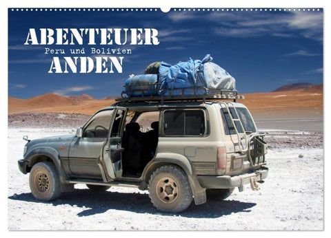 Abenteuer Anden - Peru und Bolivien (Wandkalender 2027 DIN A2 quer), CALVENDO Monatskalender