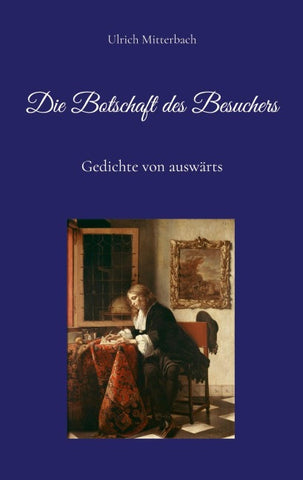 Die Botschaft des Besuchers