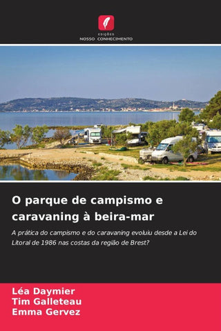 O parque de campismo e caravaning à beira-mar
