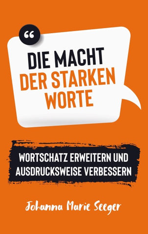 Die Macht der starken Worte