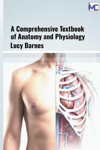 A Comprehensive Textbook of Anatomy and Physiology