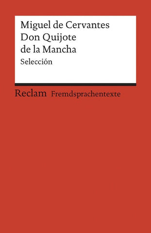 El ingenioso hidalgo Don Quijote de la Mancha. Selección
