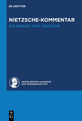 Kommentar zu Nietzsches "Die Geburt der Tragödie"