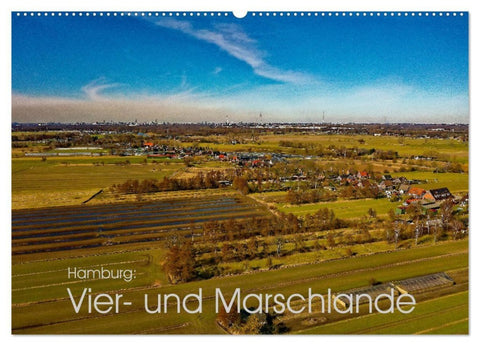 Hamburg: Vier- und Marschlande (Wandkalender 2027 DIN A2 quer), CALVENDO Monatskalender