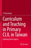 Curriculum and Teaching in Primary CLIL in Taiwan