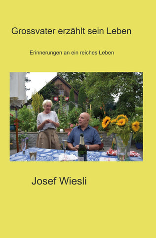 Grossvater erzählt sein Leben