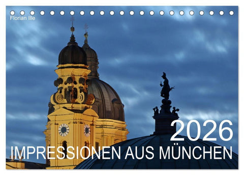 Impressionen aus München (Tischkalender 2026 DIN A5 quer), CALVENDO Monatskalender