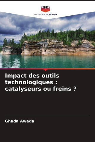 Impact des outils technologiques : catalyseurs ou freins ?