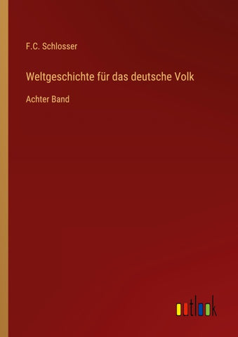 Weltgeschichte für das deutsche Volk