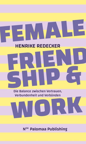 Female Friendship & Work