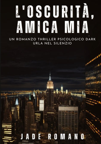 L'Oscurità, Amica mia