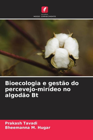 Bioecologia e gestão do percevejo-mirídeo no algodão Bt