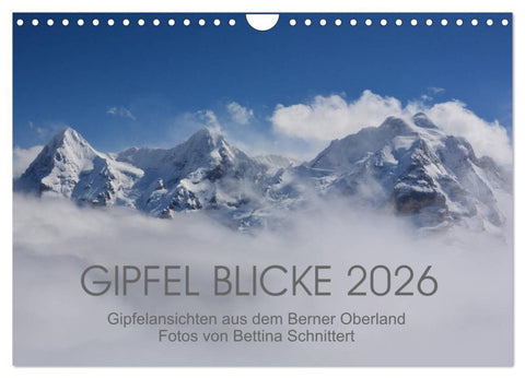 Gipfel Blicke (Wandkalender 2026 DIN A4 quer), CALVENDO Monatskalender