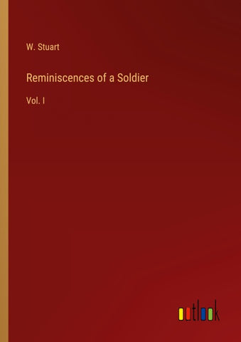 Reminiscences of a Soldier