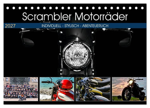 Scrambler Motorräder Individuell - Stylisch - Abenteuerlich (Tischkalender 2027 DIN A5 quer), CALVENDO Monatskalender