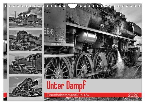 Unter Dampf - Eisenbahnromantik in schwarz-weiß (Wandkalender 2026 DIN A4 quer), CALVENDO Monatskalender