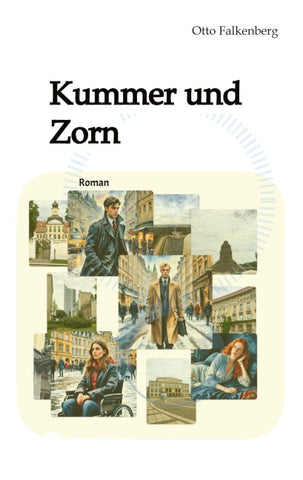 Kummer und Zorn